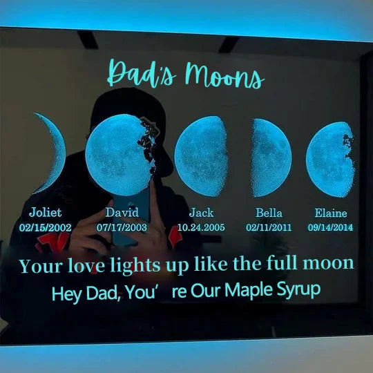 Custom LED Mirror Light Frame with text and date - dad's universe. Enter a date and we'll find out for you what it's like to live on the moon.