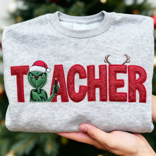 Custom Glitter Embroidered Christmas Grinch Teacher Sweatshirt